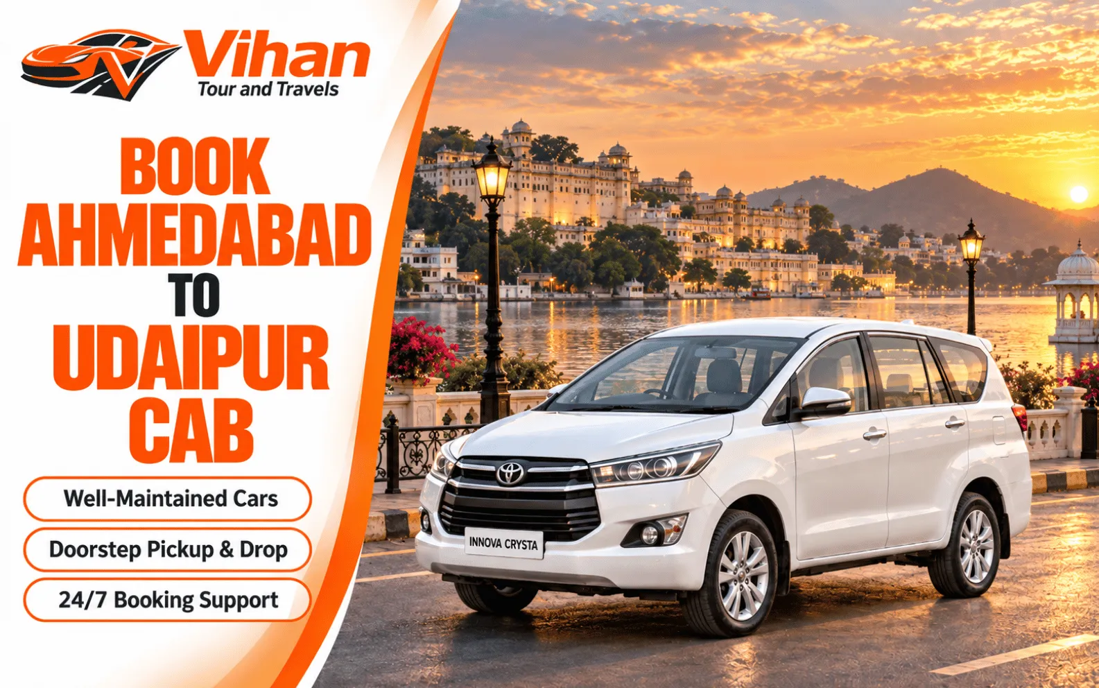 Ahmedabad to Udaipur cab service with Vihan Tour and Travels Innova Crysta for comfortable outstation travel