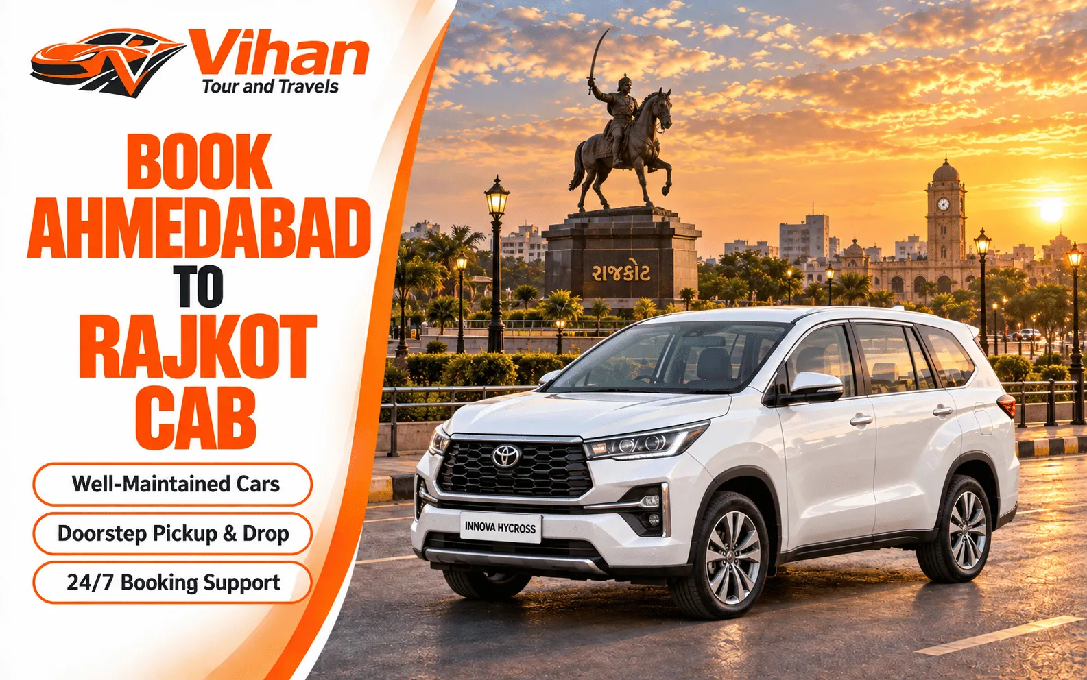 Ahmedabad to Rajkot cab service with Vihan Tour and Travels for reliable local and outstation travel